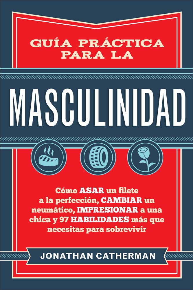 Guia Practica Para La Masculinidad