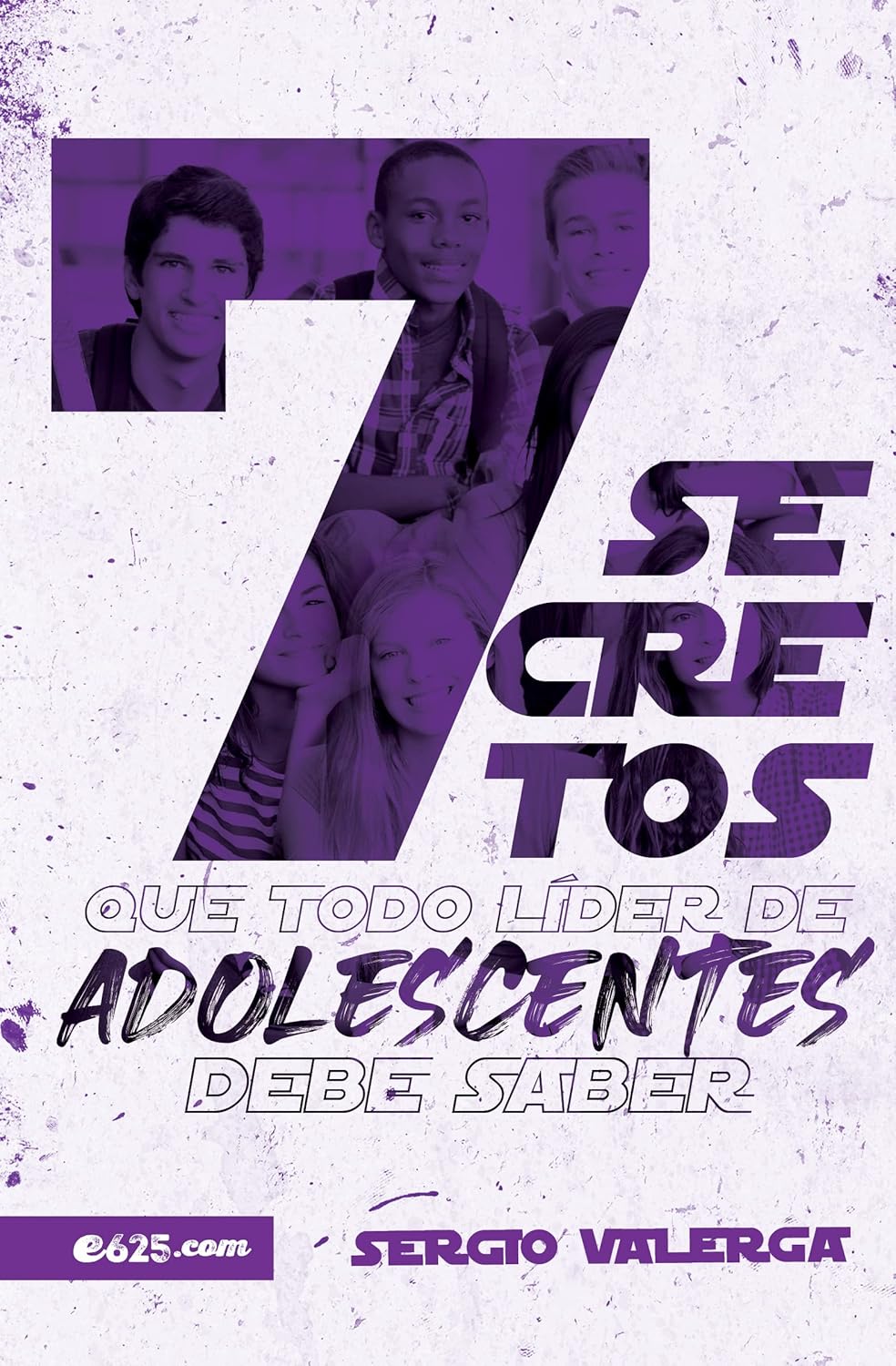 7 Secretos Que Todo Lider De Adolecentes Debe Saber