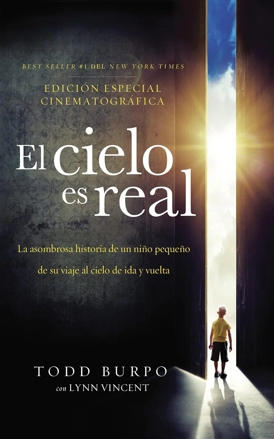 El Cielo Es Real (La asombrosa Historia de un pequeno)