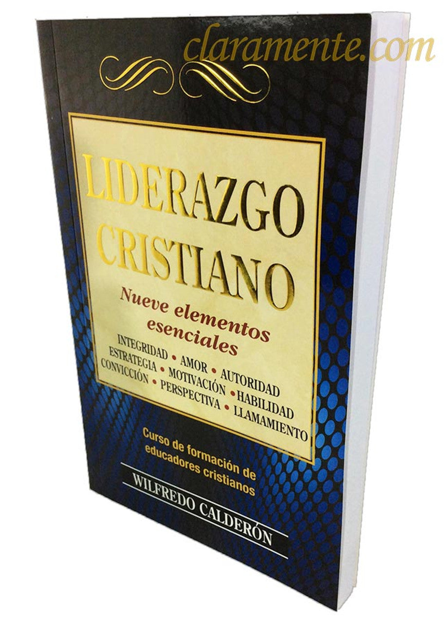 Liderazgo Cristiano (Nueve Elementos Esenciales)