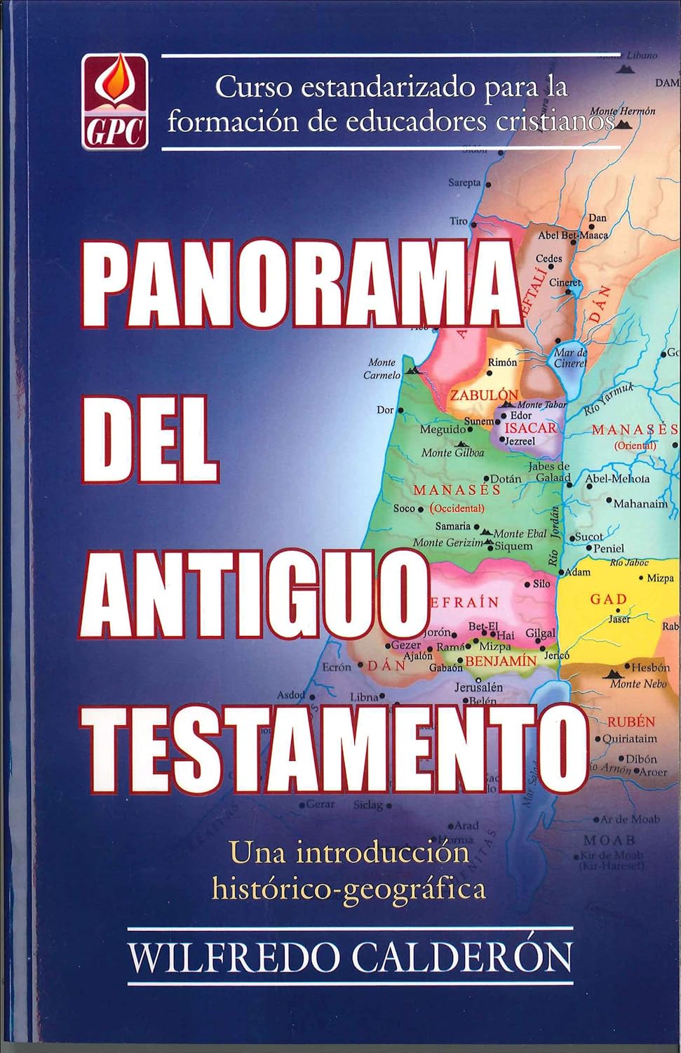 Panorama Del Antiguo Testamento (Introduccion historico-geografico)