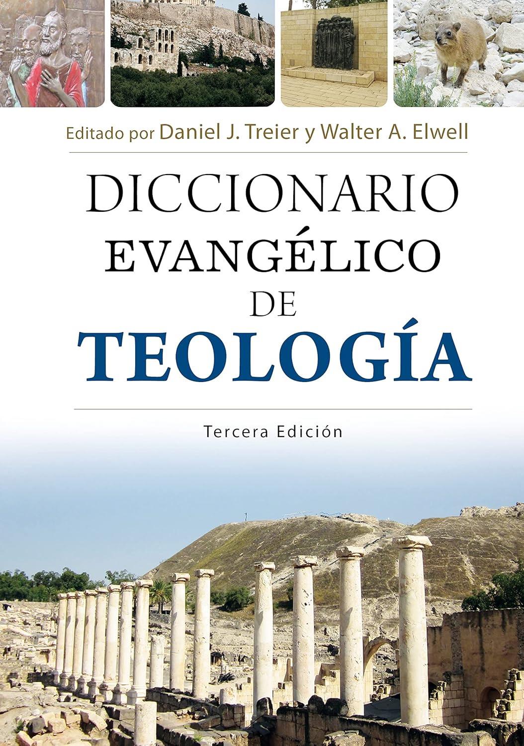 Diccionario Evangelico De Teologia. Tercera Edicion