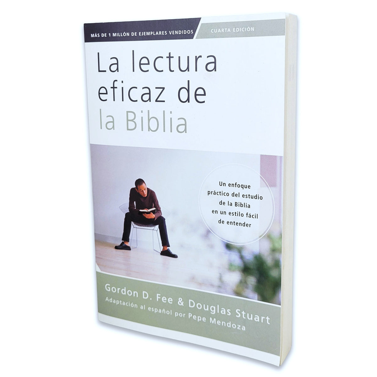 La Lectura Eficaz de la Biblia: Un enfoque práctico del estudio de la Biblia