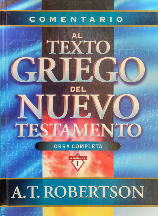 Comentario Al Texto Griego Del Nuevo Testamento