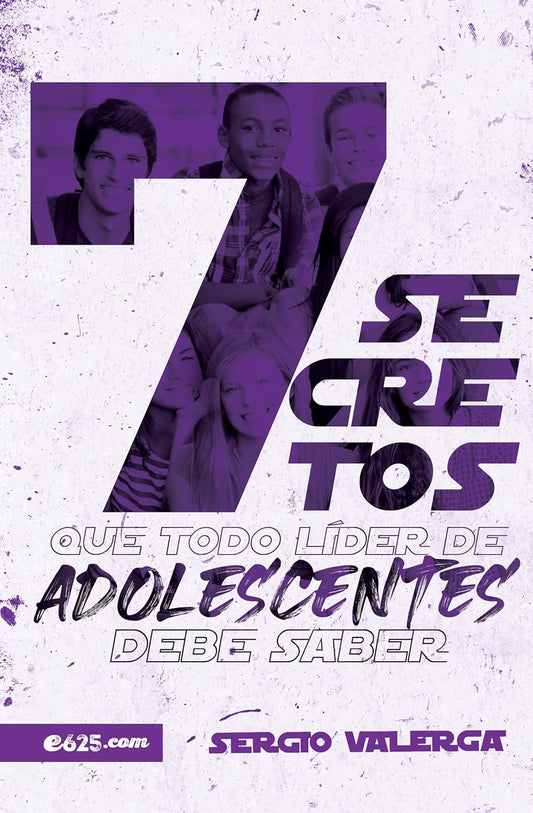 7 Secretos Que Todo Lider De Adolecentes Debe Saber