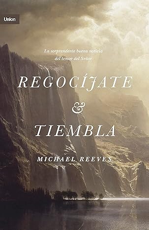 Regocijate y Tiembla