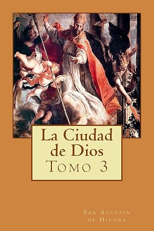 La Ciudad De Dios (Tomo 3)