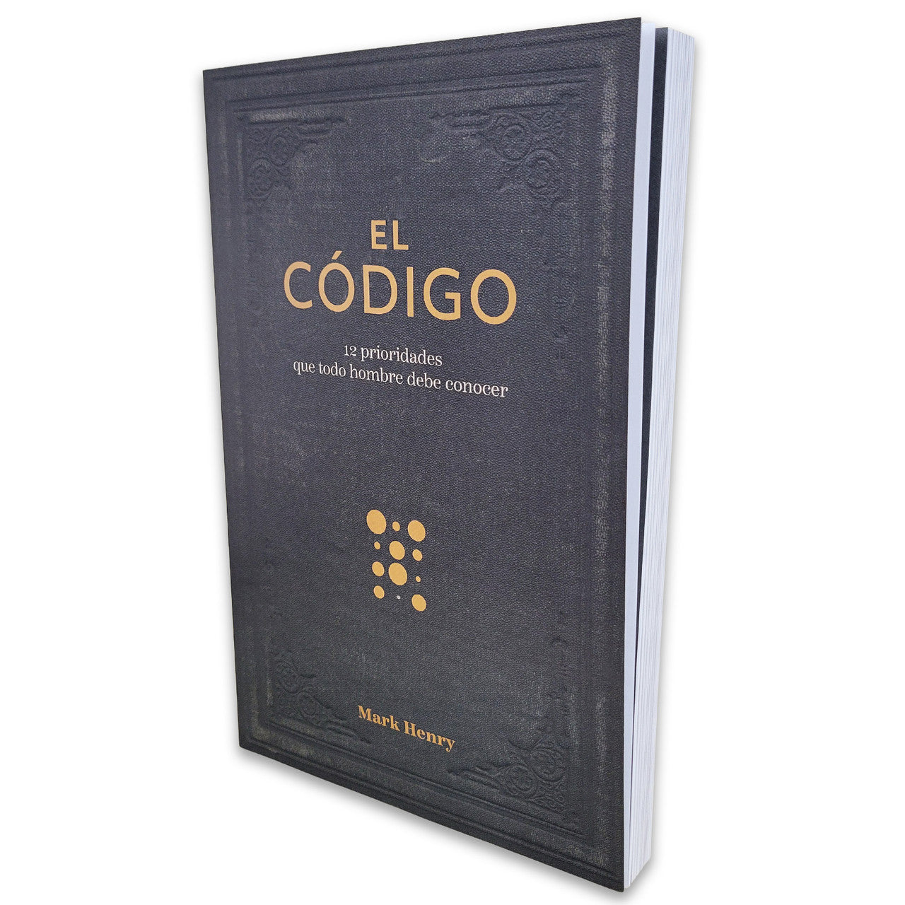 El Codigo (12 prioridades que todo hombre debe conocer)