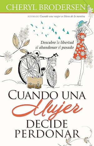 Cuando Una Mujer Decide Perdonar