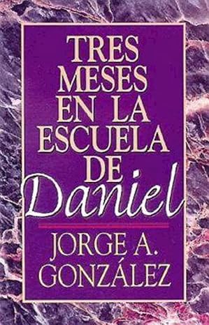 Tres Meses En La Escuela De Daniel