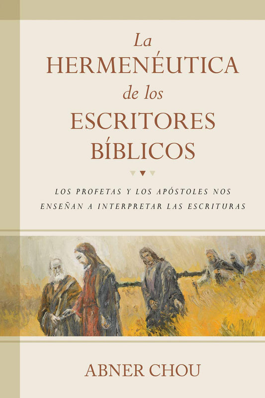 La Hermenéutica De Los Escritores Bíblicos