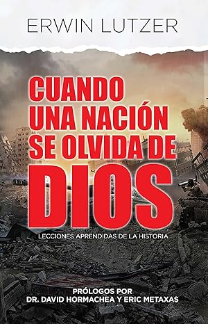 Cuando Una Nacion Se Olvida De Dios