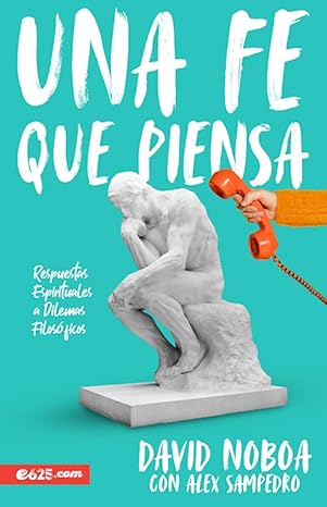 Una Fe Que Piensa