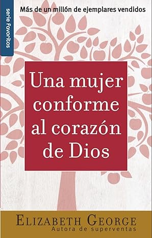 Una Mujer Conforme Al Corazon De Dios (Bolsillo)