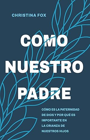 Como Nuestro Padre