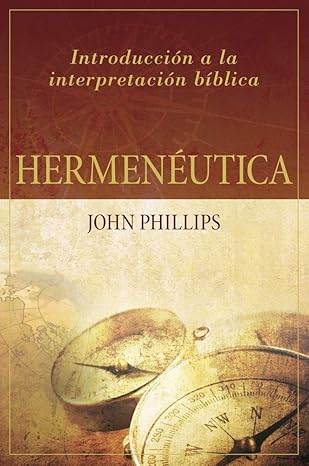 Hermenéutica: Introducción a La Interpretación Bíblica