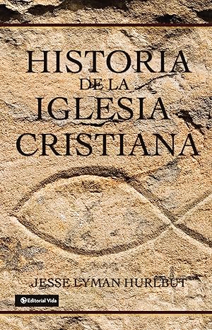 Historia De La Iglesia Cristiana
