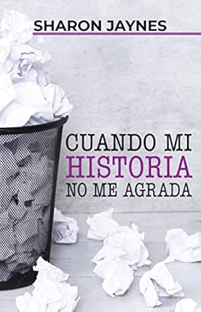 Cuando Mi Historia No Me Agrada