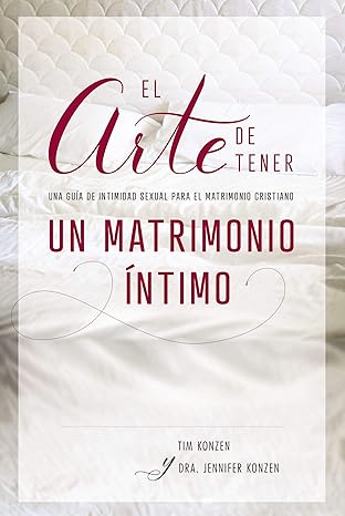 El Arte De Tener Un Matrimonio Intimo