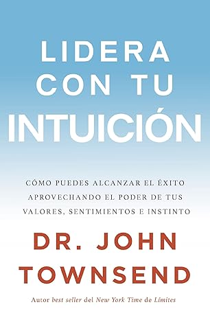 Lidera Con Tu Intuicion