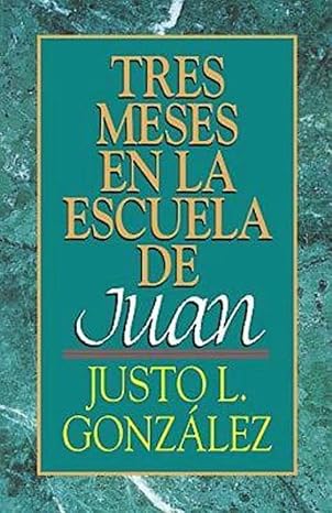 Tres Meses En La Escuela De Juan