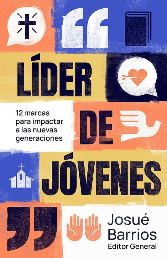 Lider De Jovenes  (12 Marcas para impactar a las nuevas generaciones)