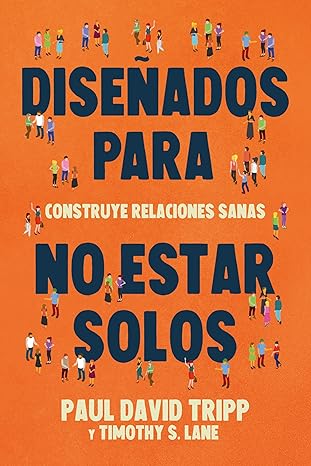 Disenados Para No Estar Solos