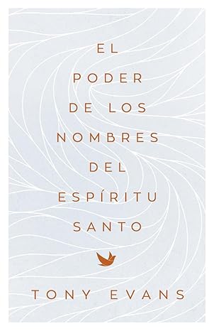 El Poder De Los Nombres Del Espiritu Santo