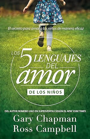 Los 5 Lenguajes Del Amor De Los Ninos