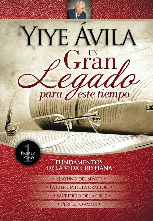 Un Gran Legado Para Este Tiempo (Tomo 1)