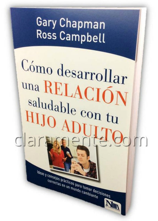 Como Desarrollar Una Relacion Saludable Con Tu Hijo Adulto