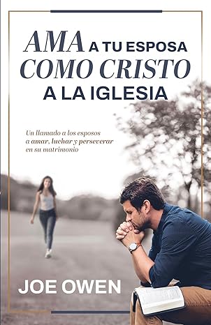 Ama A Tu Esposa Como Cristo A La Iglesia