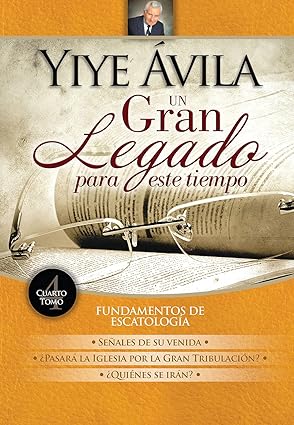 Un Gran Legado Para Este Tiempo- Tomo  4