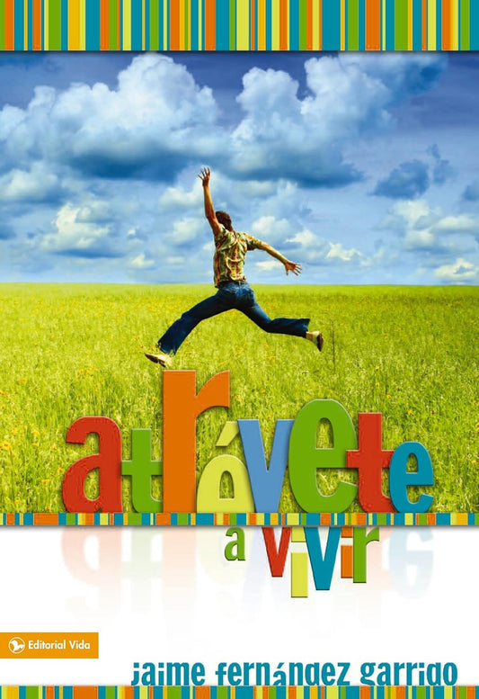 Atrevete a Vivir,